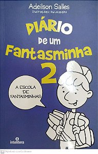 Livro Diário de um Fantasminha 2: a Escola de Fantasminhas Autor Salles, Adeilson (2018) [seminovo]