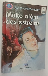 Livro Muito Além das Estrelas Autor Gomes, Álvaro Cardoso (1997) [usado]