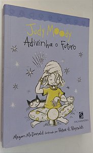 Livro Advinha o Futuro - Judy Moody Autor Mcdonald, Megan (2011) [usado]