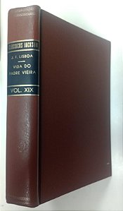 Livro Vida do Padre Vieira - Clássicos Jackson Volume Xix Autor Lisboa, João Francisco (1964) [usado]