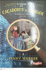 Livro o Mistério do Tesouro do Pirata - o Clube dos Caçadores de Códigos Autor Warner, Penny (2022) [seminovo]
