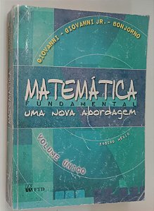Livro Matemática Fundamental: Uma Nova Abordagem - Ensino Médio Volume Único (2011) Autor Giovanni, José Ruy (2011) [usado]