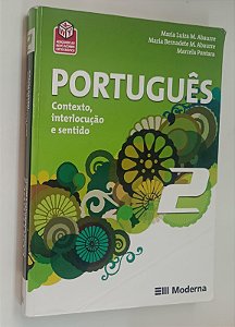 Livro Português 2: Contexto, Interlocução e Sentido Autor Abaurre, Maria Luiza M. (2017) [usado]