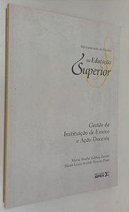Livro Gestão da Instituição de Ensino e Ação Docente - Metodologia de Ensino na Educação Superior 1 Autor Zainko, Maria Amélia Sabbag (2011) [seminovo]