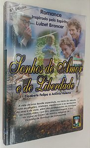 Livro Sonhos de Amor e de Liberdade Autor Felipe, Eliasbete (2000) [seminovo]