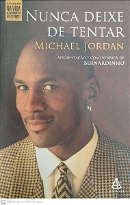 Livro Nunca Deixe de Tentar Autor Jordan, Michael (2009) [seminovo]