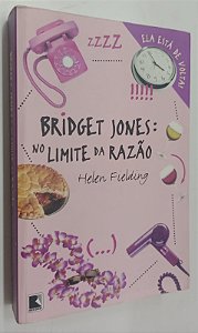 Livro Bridget Jones: no Limite da Razão Autor Fielding, Helen (2001) [seminovo]