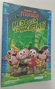 Livro Medo Assim Eu Nunca Senti - Turma da Mônica Autor Sousa, Mauricio de (2022) [seminovo]