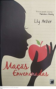 Livro Maças Envenenadas Autor Archer, Lily (2012) [seminovo]