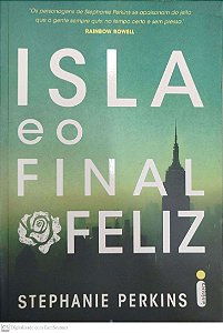 Livro Isla e o Final Feliz Autor Perkins, Stephanie (2015) [seminovo]