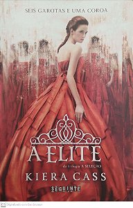 Livro a Elite - a Seleção Livro 2 Autor Cass, Kiera (2016) [usado]