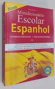 Livro Minidicionário Escolar Espanhol Autor Rojas, Oscar (2010) [usado]