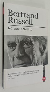Livro no que Acredito Autor Russell, Bertrand (2010) [usado]