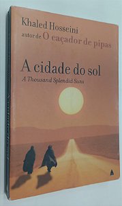 Livro a Cidade do Sol Autor Hosseini, Khaled (2015) [usado]