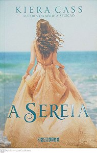 Livro a Sereia Autor Cass, Kiera (2016) [seminovo]