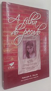 Livro a Filha do Pecado Autor Salles, Adeilson S. (2006) [usado]