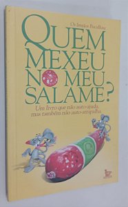 Livro Quem Mexeu no Meu Salame ? Autor Bacalhau, os Irmãos (2003) [seminovo]