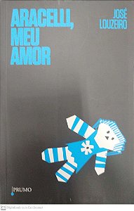 Livro Aracelli, Meu Amor Autor Louzeiro, José (2012) [seminovo]