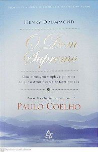 Livro o Dom Supremo Autor Drummond, Henry (2011) [seminovo]