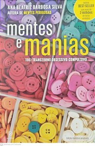 Livro Mentes e Manias - Toc: Transtornos Obsessivo-compulsivo Autor Silva, Ana Beatriz Barbosa (2017) [seminovo]