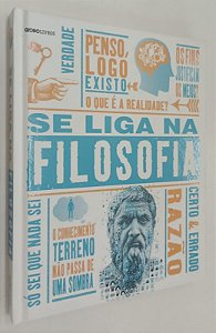 Livro Se Liga na Filosofia Autor Weeks, Markus (2014) [seminovo]