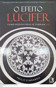 Livro o Efeito Lúcifer Autor Zimbardo, Philip (2020) [seminovo]