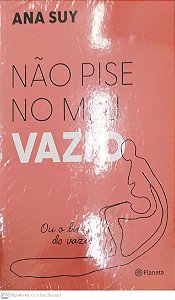 Livro Não Pise no Meu Vazio Autor Suy, Ana [novo]