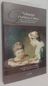 Livro Pedagogia Histórico-crítica Autor Marsiglia, Ana Carolina Galvão (2012) [seminovo]