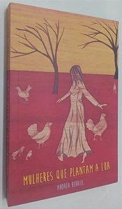 Livro Mulheres que Plantam a Lua Autor Berriel, Andréa (2018) [seminovo]