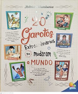 Livro 20 Garotos Extraordinários que Mudaram o Mundo Autor Vários (2019) [seminovo]