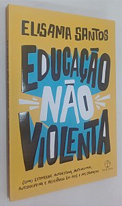 Livro Educação Não Violenta Autor Santos, Elisama (2019) [seminovo]