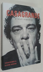 Livro Casagrande e seus Demônios Autor Júnior, Walter Casagrande (2013) [seminovo]