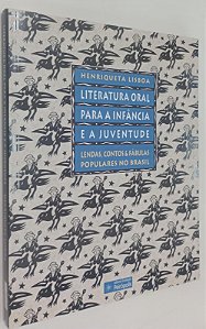 Livro Literatura Oral para a Infância e a Juventude Autor Lisboa, Henriqueta (2002) [seminovo]