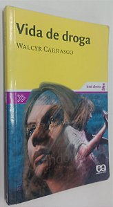 Livro Vida de Droga Autor Carrasco, Walcyr (2009) [usado]