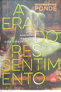 Livro a Era do Ressentimento Autor Pondé, Luiz Felipe (2014) [seminovo]