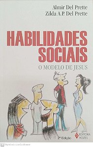 Livro Habilidades Sociais: o Modelo de Jesus Autor Prette, Almir Del (2024) [usado]