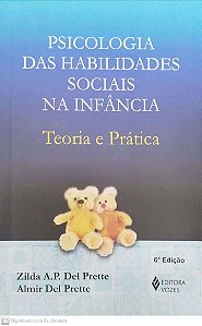 Livro Psicologia das Habilidades Sociais na Infância: Teoria e Prática Autor Prette, Zilda A. P. Del (2023) [seminovo]