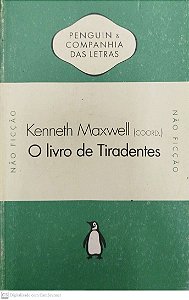 Livro o Livro de Tiradentes Autor Maxwell (coord.), Kenneth (2013) [usado]