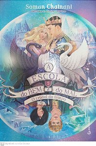 Livro o Cristal do Tempo - a Escola do bem e do Mal 5 Autor Chainani, Soman (2021) [seminovo]