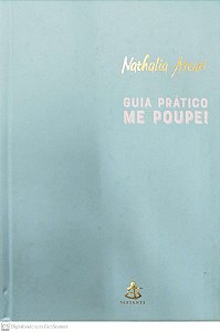 Livro Guia Prático Me Poupe! Autor Arcuri, Nathalia (2020) [seminovo]