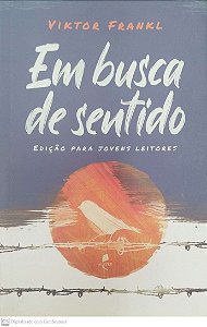 Livro em Busca de Sentido - Edição para Jovens Leitores Autor Frankl, Viktor (2023) [seminovo]