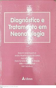 Livro Diagnóstico e Tratamento em Neonatologia Autor Kopelman, Benjamin Israel (2004) [usado]