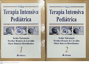 Livro Terapia Intensiva Pediátrica - 2 Volumes Autor Matsumoto, Toshio (1999) [usado]