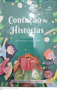 Livro Contação de Histórias: Uma Prática Pedagógica Possível Autor Carreiro, Hellen Diane Matos [novo]