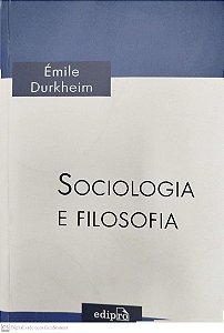 Livro Sociologia e Filosofia Autor Durkheim, Émile (2015) [usado]