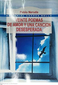 Livro Veinte Poemas de Amor Y Una Cancion Desesperada Autor Neruda, Pablo (2000) [seminovo]
