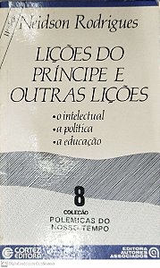 Livro Lições do Príncipe e Outras Lições Autor Rodrigues, Neidson (1987) [usado]