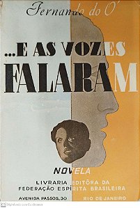 Livro ... e as Vozes Falaram Autor Ó, Fernando do (1965) [usado]
