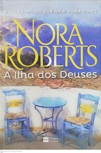 Livro a Ilha dos Deuses Autor Roberts, Nora (2016) [seminovo]