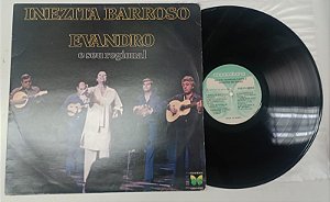 Disco de Vinil Inezita Barroso e Evandro - Inezita Barroso Canta e Evandro no Choro (1979) Interprete Inezita Barroso e Evandro (1979) [usado]